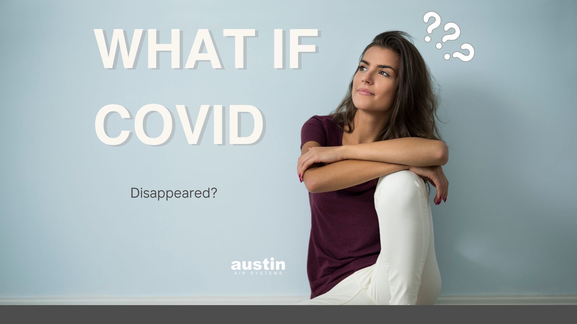 What If Covid-19 Disappeared Forever?