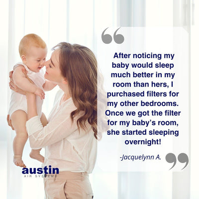 Woman holding a baby with a testimonial about Austin Air Filters on a white background
